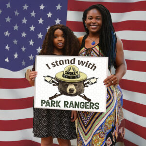 I Stand With Park Rangers, Support Our National Parks Yard Sign