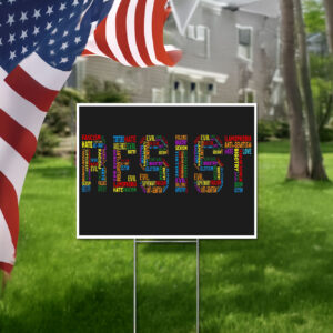 Resist Anti Trump, Statue of Liberty Holding Resist Yard Sign Anti-Trump