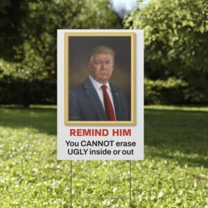 Remind Him Trump Colorado Portrait Plastic Yard Sign