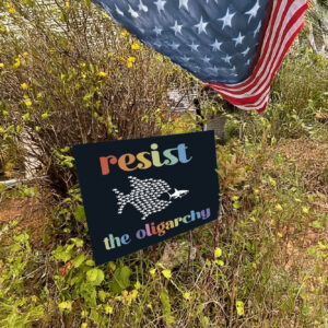 Resist the Oligarchy Yard Sign