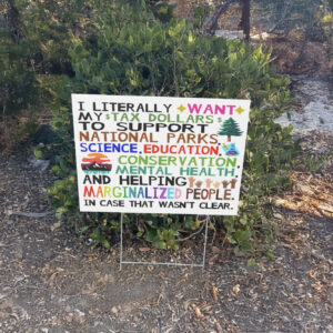 Tax Dollars© Yard Sign, Support National Parks Sign